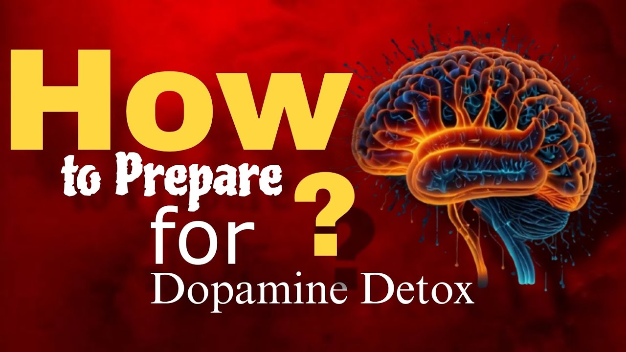 How to Prepare for Dopamine Detox? - YouTube