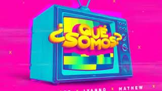 Rauw Alejandro X Lyanno X Mathew - Qué somos (Video Oficial)