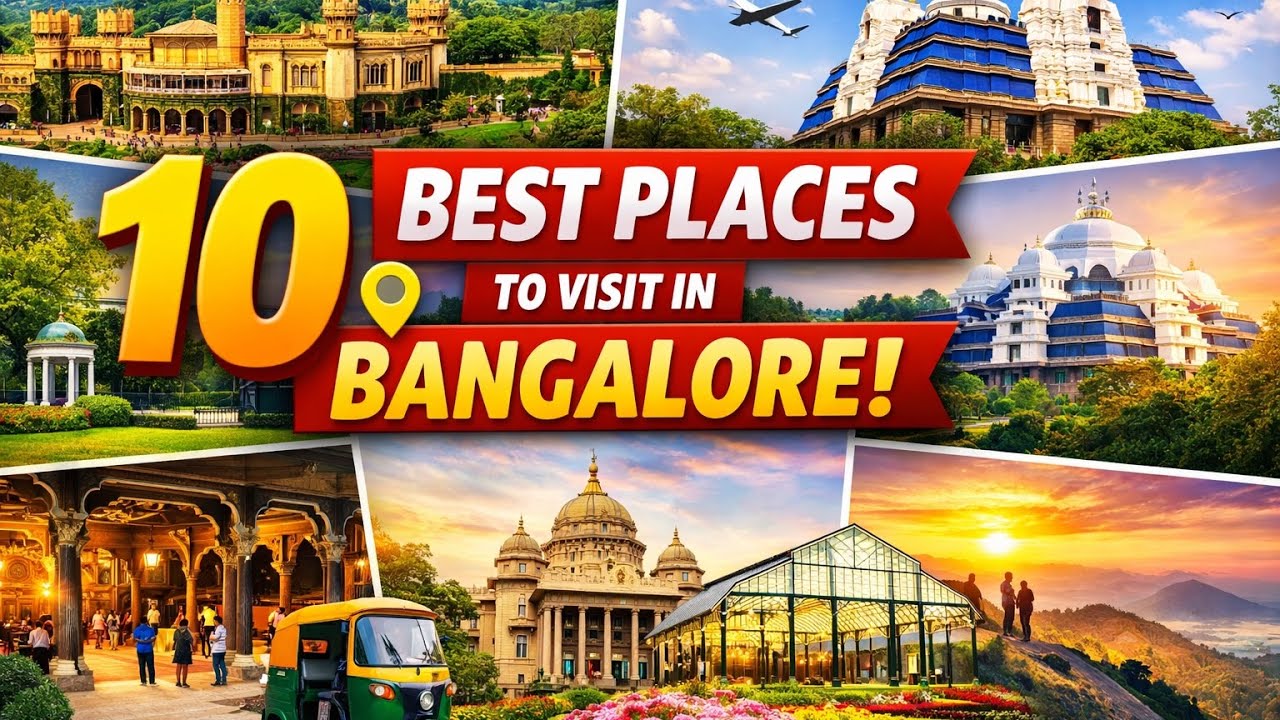 Discover the Top 10 Most Beautiful Places to Visit in Bangalore🌿✨
