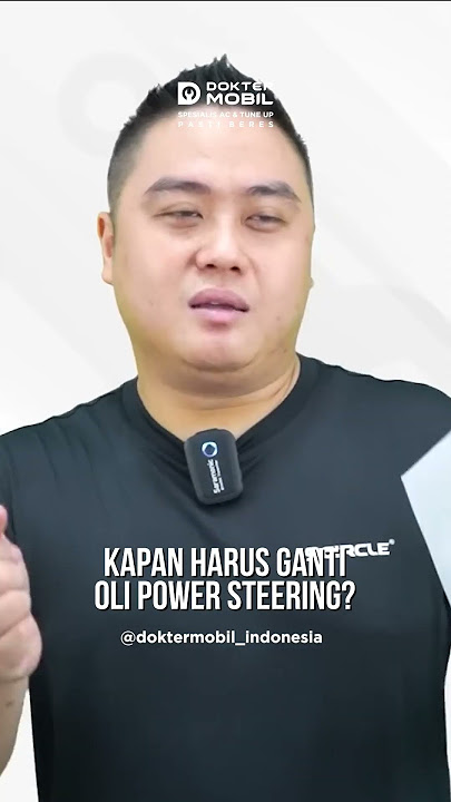 Kapan Harus Ganti Oli Power Steering? - Dokter Mobil Indonesia