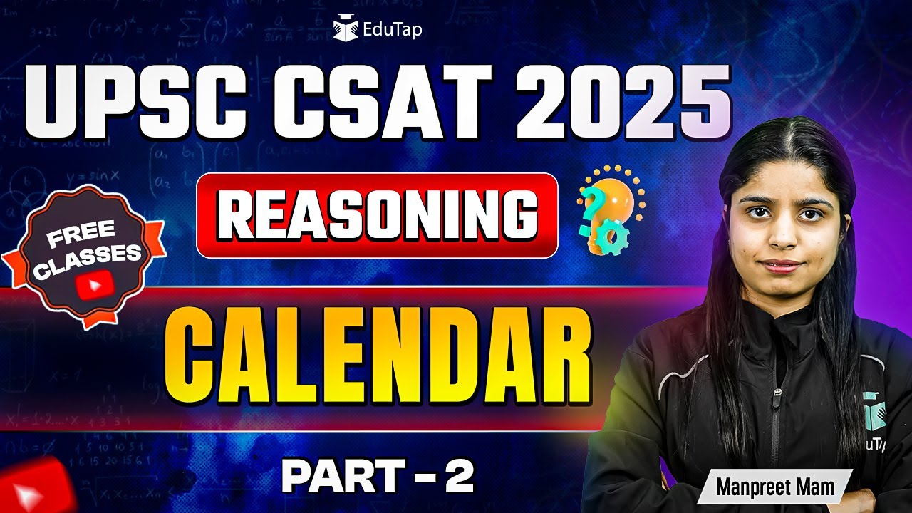 UPSC CSAT Reasoning Free Live Classes 2025 | Calendar Reasoning PYQs ...
