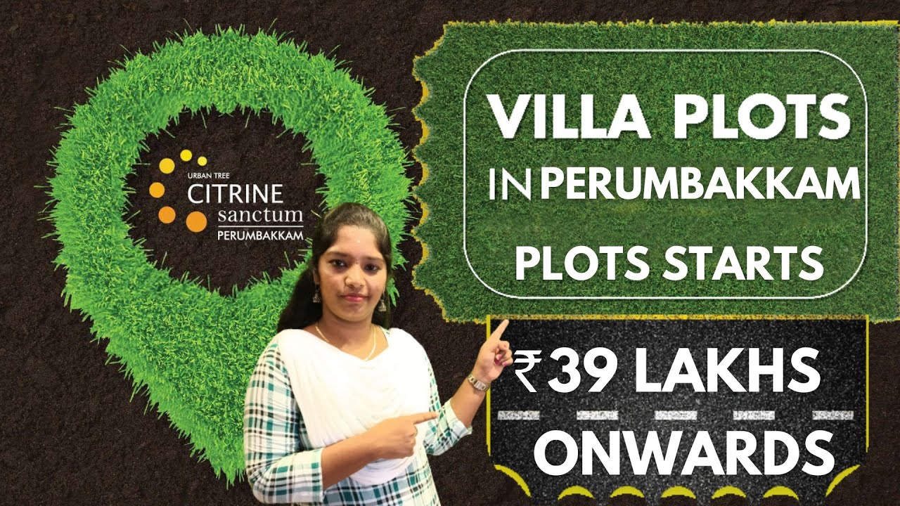 Urbantree Citrine Sanctum : Plot for Sale in Perumbakkam, Chennai | 6384150744 |