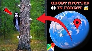 I Found CREEPY GHOST 👻 Hiding In The Forest 🌍 | Real Google Earth Discovery 