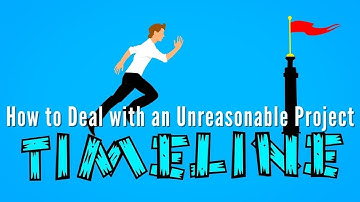 How to Deal with an Unreasonable Project Deadline