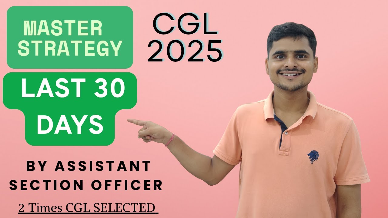 Last 30 days Master strategy video for SSC CGL 2025 aspirants ll🔥🔥 ...