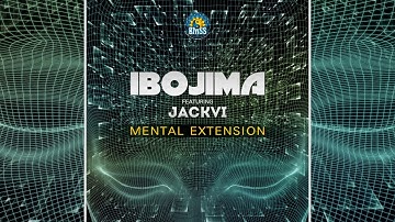 Ibojima feat. Jackvi - Mental Extension [Official Video]