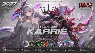 Karrie Kishin Densetsu Skin Script No Password | Patch Terbaru | Full Effect & Voice Update
