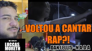 N.A.D.A - Dan Lellis ( COMENTANDO O VIDEOCLIPE )