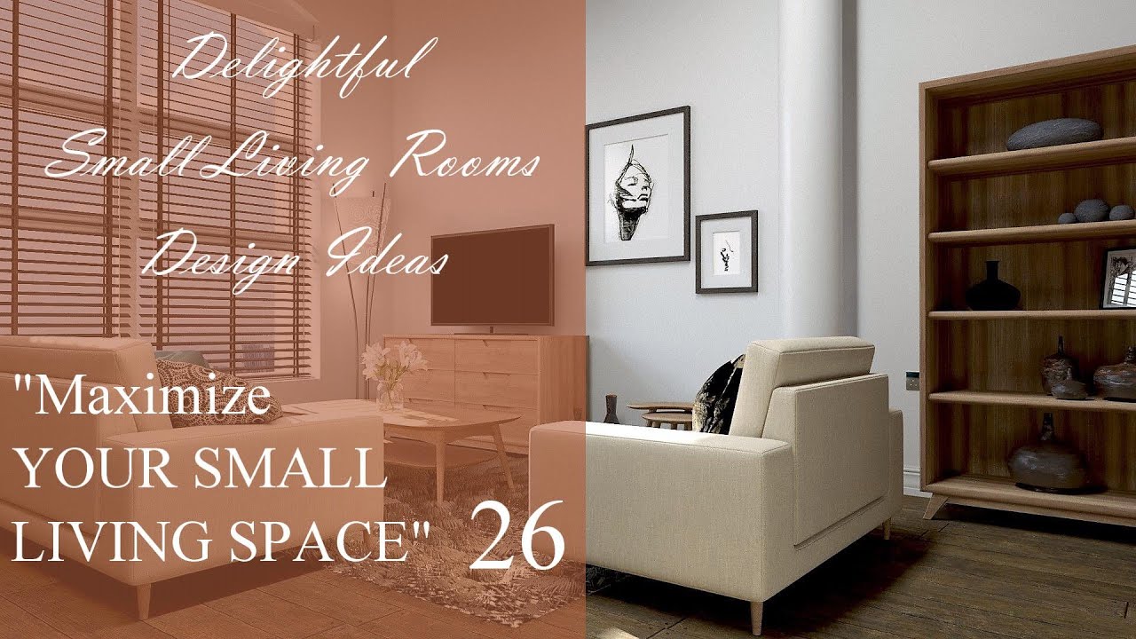 Delightful Small Living Rooms, Design Ideas | Maximize Your Small ...