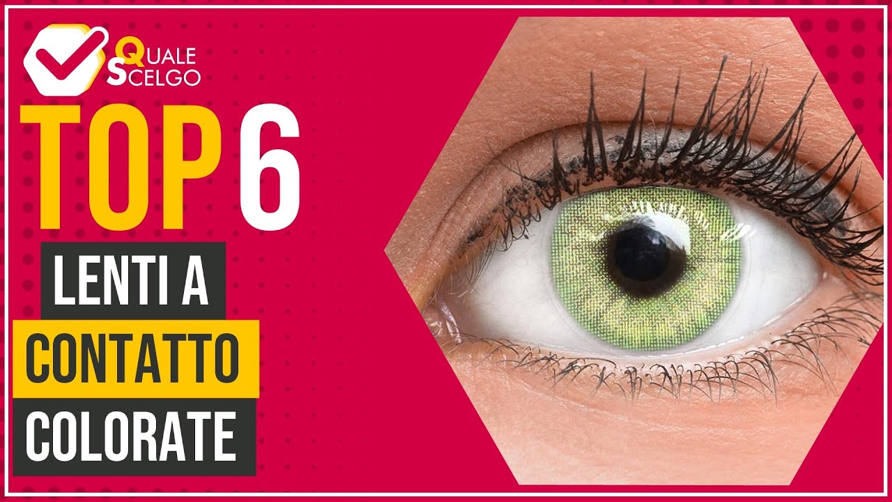 Lenti a contatto colorate - Top 6 - (QualeScelgo)