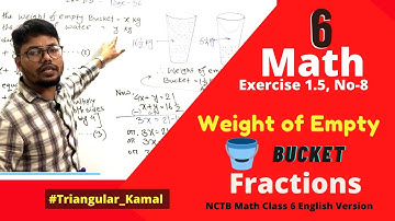 Class 6 Math Exercise 1.5 | HCF & LCM of Fractions | Class 6 Math Chapter 1 | Empty Bucket Weighing
