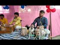 Teri galiyon ka hoon aashiq bablu mishra tabla