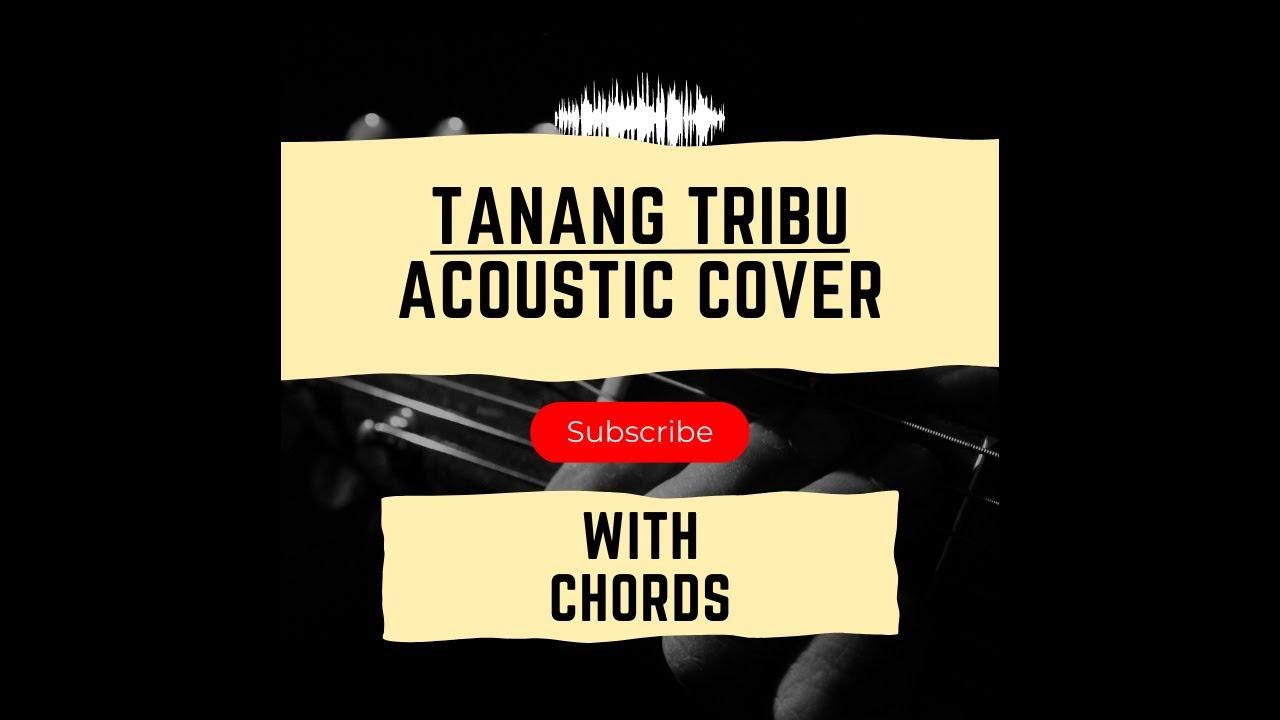 Tanang Tribu | Acoustic Cover / Chords - YouTube