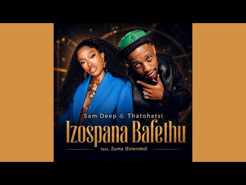 Sam Deep & Thatohatsi - Izospana Bafethu feat. Zuma