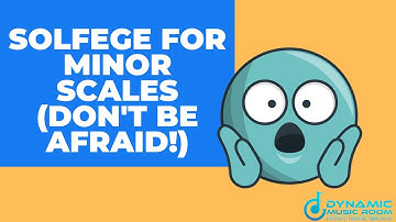 Solfege for Minor Scales: 2 Different Ways