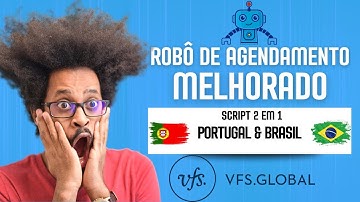 AGENDAMENTO AUTOMÁTICO MELHORADO PARA PORTUGAL E BRASIL NO SITE DA VFS GLOBAL(SCRIPT 2 EM 1) NOVO✔✔✔