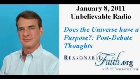 Does the Universe have a purpose?: Post-Debate Thoughts