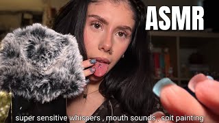 Asmr Super Sensitive Whispers, Mouth Sounds & Spit Painting Ultra Tingly
