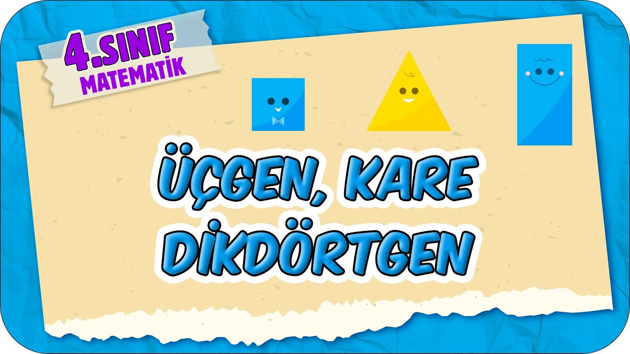 Üçgen, Kare, Dikdörtgen 📘 4.Sınıf Matematik #2025