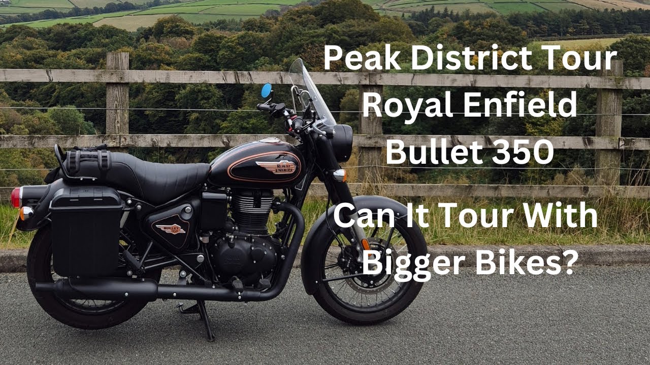 PEAK DISTRICT MOTORCYCLE TOUR ON THE ROYAL ENFIELD BULLET 350