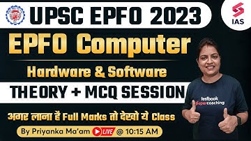 Hardware & Software - Computer for UPSC EPFO 2023 | UPSC EPFO EO/AO APFC | Priyanka Ma