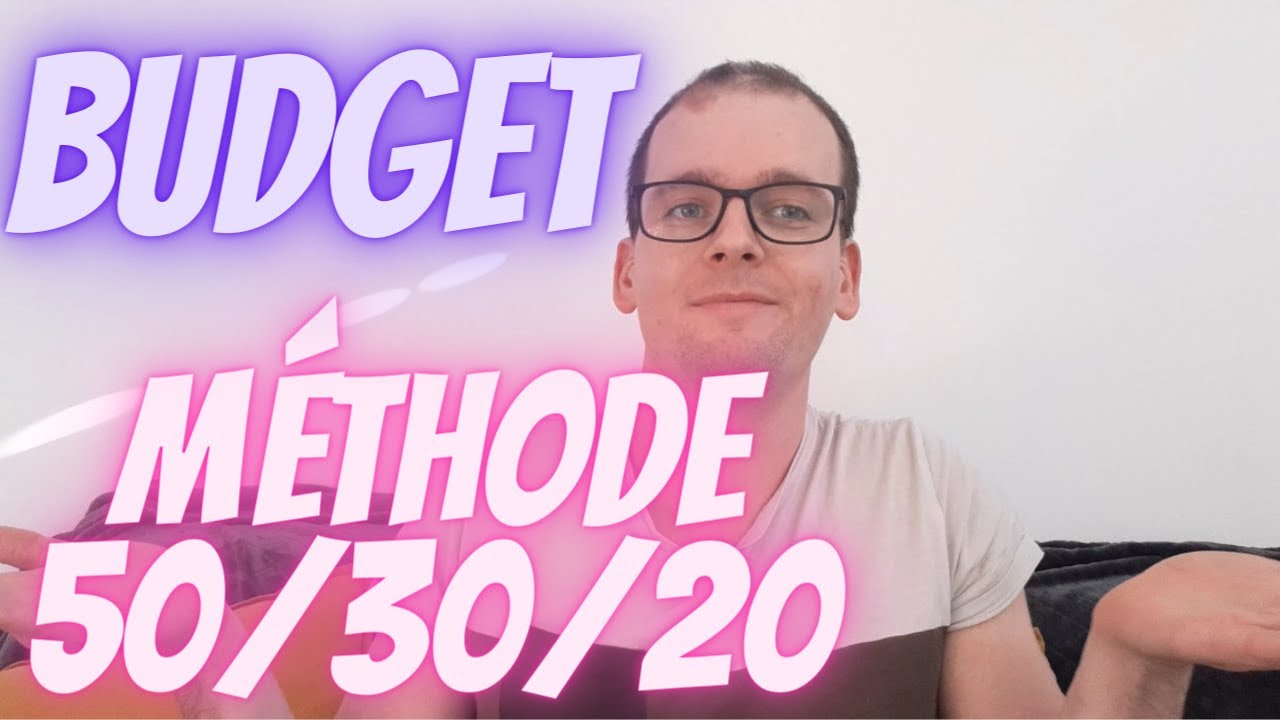 GÉRER SON BUDGET POUR LES NULS : Méthode 50/30/20 - YouTube