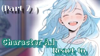 Character A.I react to F!Y/N || As Gacha memes & Manhwa characters || Part 2