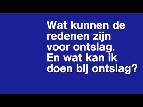 Video: Om Welke Redenen Worden Medewerkers Ontslagen?