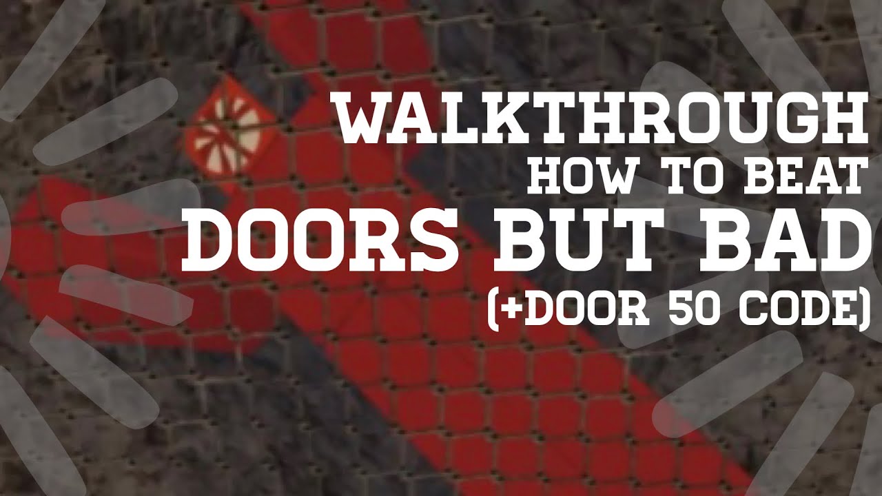 HOW TO BEAT DOORS BUT BAD (+DOOR 50 CODES) (2023) YouTube