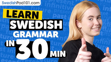 Learn Swedish Grammar in 30 Minutes - ALL the Basics Beginners Need [Grammar]