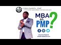 PMP or MBA: Which is better?