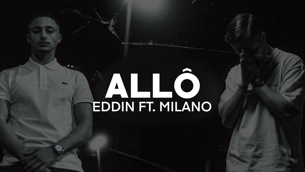 Eddin Rapper EDDIN x MILANO - ALLÔ (Slowed) - YouTube