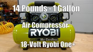 Ryobi 18V Cordless 1-Gallon Air Compressor Review | P739 | Will It Work For You?