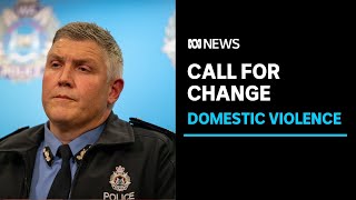 Call for police to change approach to domestic violence | ABC News