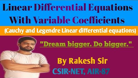 Linear differential equations with variable coefficients ||CSIR-NET /IIT-JAM /GATE-2021 || (#11)