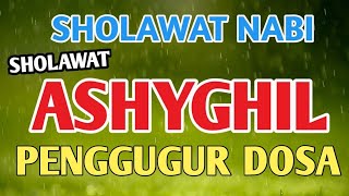 Download Lagu SHOLAWAT ASYGHIL PENGGUGUR DOSA #sholawat #sholawatan #sholawatmerdu #sholawatnabi #asyghil #like  MP3