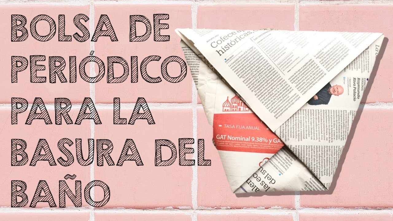 BOLSA DE PERIÓDICO PARA LA BASURA DEL BAÑO 🗞🗑 YouTube BOLSA DE PERIÓDICO PARA LA BASURA DEL BAÑO 🗞🗑 YouTube