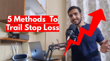 5 Ways To Trail Your Stop Loss | Intraday & Swing Trade