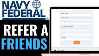 How To Refer Friends To Navy Federal 2025 (EASY GUIDE)