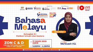 ZON C & D - BAHASA MELAYU  (17 OGOS 2026) KPP 4 // PECUTAN SPM 2026