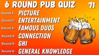 Virtual Pub Quiz 6 Rounds: Picture, Entertainment, Famous Duos, Connection, GHI, General Know No.71