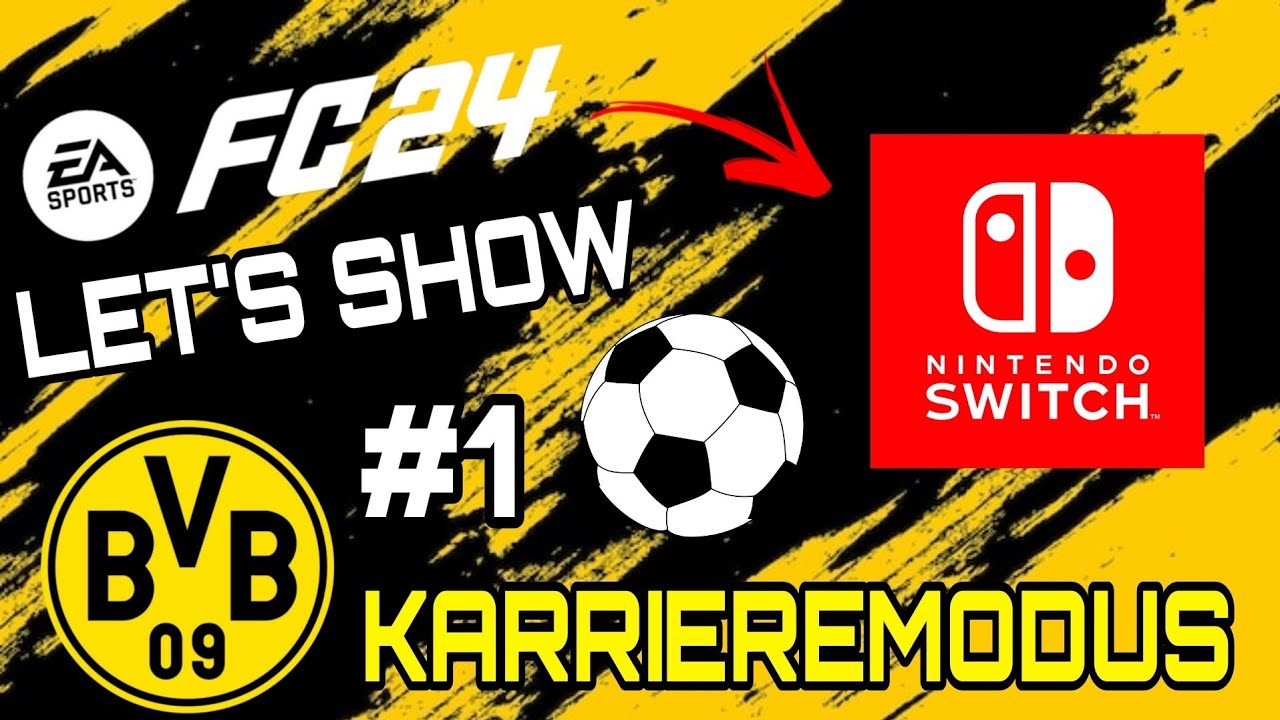 EA FC 24 KARRIEREMODUS LIVE ⚫🟡 mit BORUSSIA DORTMUND! / EA Sports FC 24 Nintendo Switch Edition