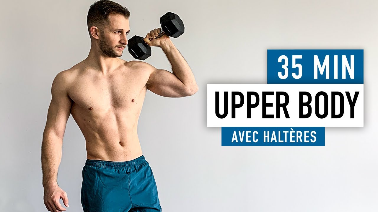 35 MIN HAUT DU CORPS AVEC HALTÈRES !!