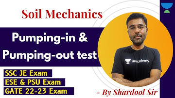Pumping-in & Pumping-out test | Soil Mechanics | GATE & ESE | CE | Shardool Sir