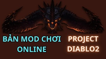 Giới thiệu bản Mod chơi Online Project Diablo 2 (FREE)