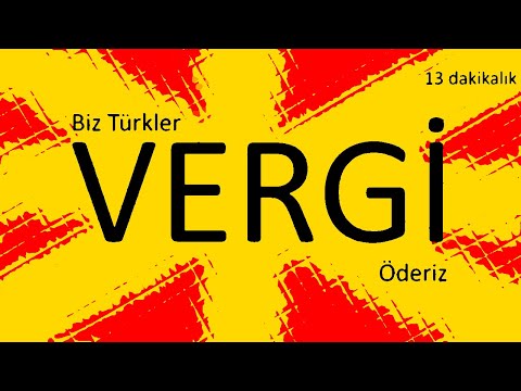 Biz Türkler Vergi öderiz! ( 13 dakikalık )