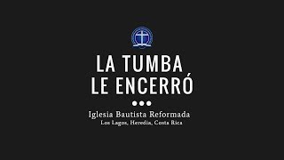Video thumbnail of "La tumba le encerró"