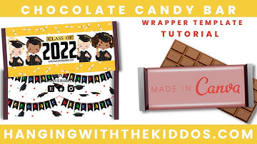 DIY:How to make Chocolate Bar Wrappers Template with Canva | Graduation Chocolate Candy Bar Wrappers