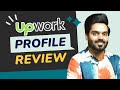 Upwork Profile Review and Suggestions with a Case Study