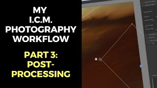 My ICM Photography Workflow - Part 3: Post processing in Photoshop & Analog Efex Pro 2